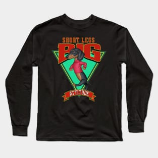 Short Legs Big Attitude Long Sleeve T-Shirt